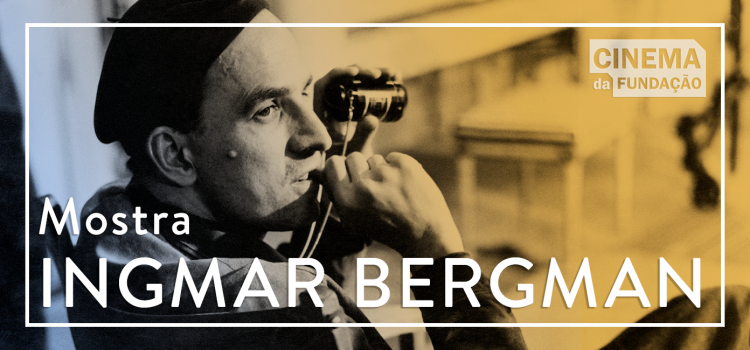 Cinema da Fundação exibe mostra em homenagem ao centenário de Ingmar Bergman Cinema da Fundação exibe mostra em homenagem ao centenário de Ingmar Bergman