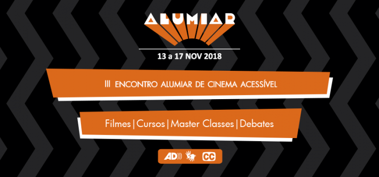 Fundaj abre inscrições para o III Encontro  Alumiar de Cinema Acessível