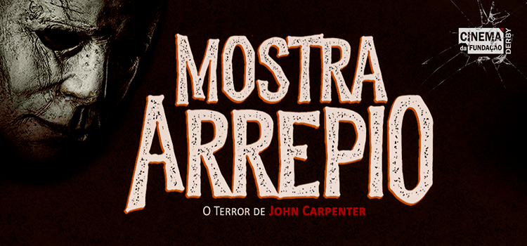 Cinema da Fundação exibe Mostra Arrepio com filmes de John Carpenter Cinema da Fundação exibe Mostra Arrepio com filmes de John Carpenter