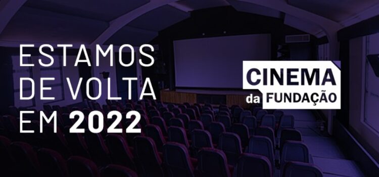 Cinema da Fundação reabre com três salas em 2022